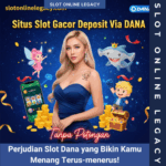 Perjudian Slot Dana yang Bikin Kamu Menang Terus-menerus!