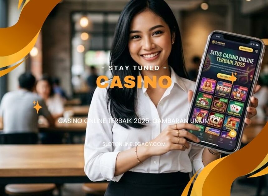 Casino Online Terbaik 2025